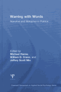 Warring with Words: Narrative and Metaphor in Politics