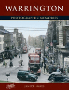 Warrington: Photographic Memories - Hayes, Janice, and The Francis Frith Collection (Photographer)