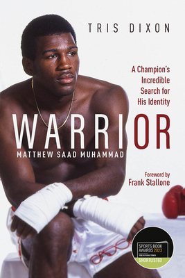 Warrior: A Champion's Incredible Search for His Identity - Dixon, Tris