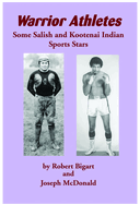 Warrior Athletes: Some Salish and Kootenai Indian Sports Stars