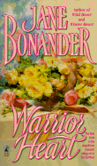 Warrior Heart - Bonander, Jane