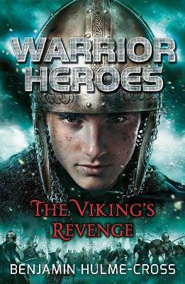 Warrior Heroes: The Viking's Revenge - Hulme-Cross, Benjamin