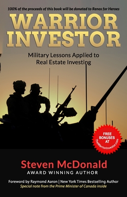 Warrior Investor: Military Lessons Applied to Real Estate Investing - McDonald, Steven