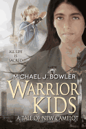 Warrior Kids: A Tale of New Camelot