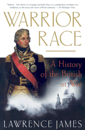 Warrior Race: A History of the British at War