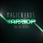 Warrior [The XX Remix] - Magic Wands