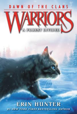 Warriors: Dawn of the Clans #5: A Forest Divided - Hunter, Erin