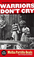 Warriors Don't Cry: The Searing Memoir of the Battle to Integrate Little Rock's Central High