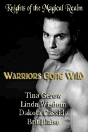 Warriors Gone Wild - Gerow, Tina, and Wisdom, Linda, and Cassidy, Dakota