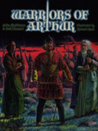 Warriors of Arthur - Matthews, John, and Stewart, Bob