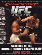 Warriors of the Ultimate Fighting Championship - Krauss, Erich, and Rogan, Joe (Foreword by)