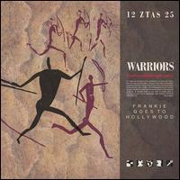 Warriors of the Wasteland - Frankie Goes to Hollywood