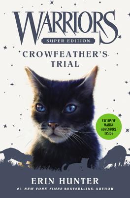 Warriors Super Edition: Crowfeather's Trial - Hunter, Erin