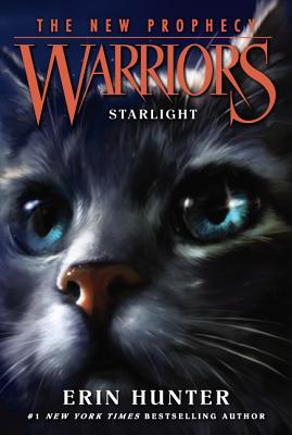 Warriors: The New Prophecy #4: Starlight - Hunter, Erin