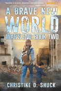 War's End: A Brave New World