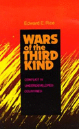 Wars of the Third Kind: Conflict in Underdeveloped Countries
