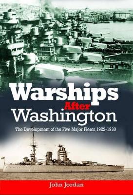 Warships After Washington - Jordan, John