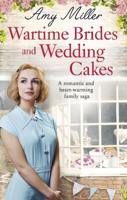 Wartime Brides and Wedding Cakes - Miller, Amy