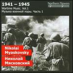 Wartime Music, Vol. 1: Nikolai Myaskovsky