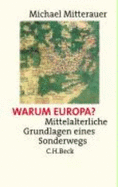 Warum Europa? - Mitterauer, Michael