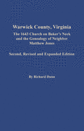 Warwick County, Virginia: The 1643 Church on Baker's Neck and the Genealogy of Neighbor Matthew Jones