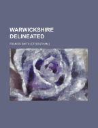 Warwickshire Delineated