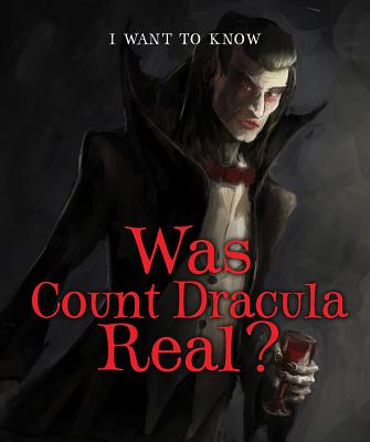 Was Count Dracula Real? - Niver, Heather Moore