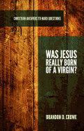 Was Jesus Really Born of a Virgin?