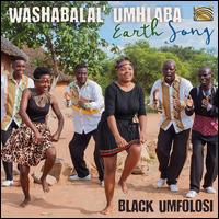 Washabalal' Umhlaba (Earth Song) - Black Umfolosi