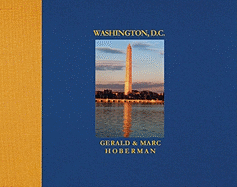 Washington D.C.: Photographs in Celebration of the Nation's City