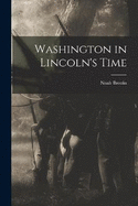 Washington in Lincoln's Time