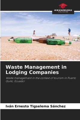 Waste Management in Lodging Companies - Tigselema Snchez, Ivn Ernesto