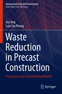 Waste Reduction in Precast Construction: Using Lean and Shared Mental Models