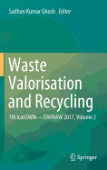 Waste Valorisation and Recycling: 7th Iconswm--Iswmaw 2017, Volume 2