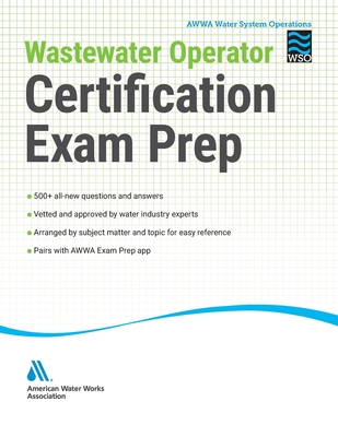 Wastewater Operator Certification Exam Prep - Awwa