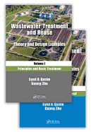 Wastewater Treatment and Reuse: Theory and Design Examples: (Two-Volume Set)