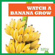 Watch a Banana Grow