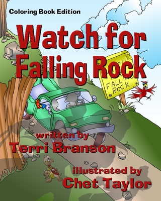 Watch for Falling Rock: Children's Coloring Book - Branson, Terri