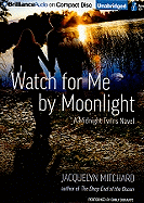 Watch for Me by Moonlight