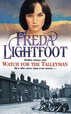 Watch for the Talleyman - Lightfoot, Freda