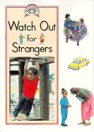 Watch Out for Strangers (Read All About It)