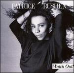 Watch Out! - Patrice Rushen