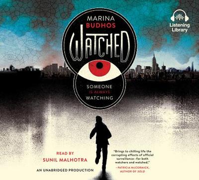 Watched - Budhos, Marina, and Malhotra, Sunil (Read by)