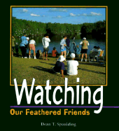 Watching Our Feathered Friends