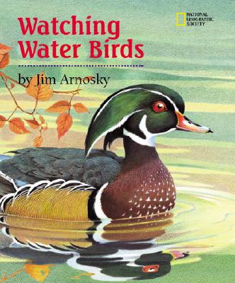 Watching Water Birds - Arnosky, Jim