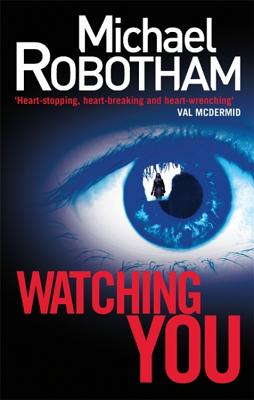 Watching You - Robotham, Michael
