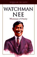 Watchman Nee: Man of Suffering - Laurent, Bob, and Nee, Watchman