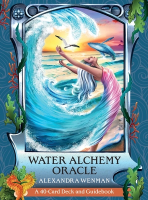 Water Alchemy Oracle: A 40-Card Deck and Guidebook - Wenman, Alexandra