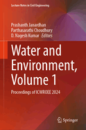 Water and Environment, Volume 1: Proceedings of ICWROEE 2024