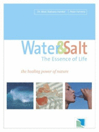 Water and Salt, the Essence of Life: The Healing Power of Nature